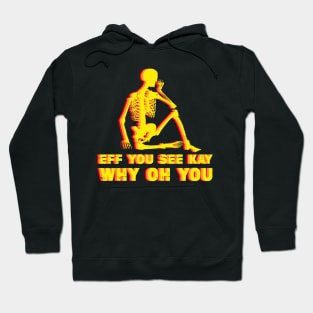 Cool eff you see kay Hoodie